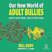 New World of Adult Bullies