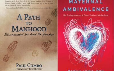 A Path to Manhood + The Bitter Truths About Motherhood